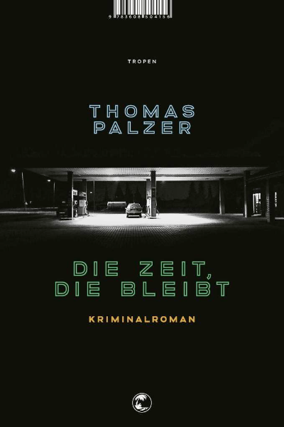 Thomas Palzer Roman, Die Zeit, die bleibt.
