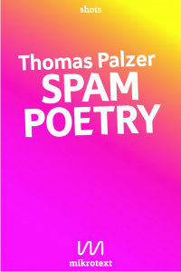 Thomas Palzer SPAM POETRY